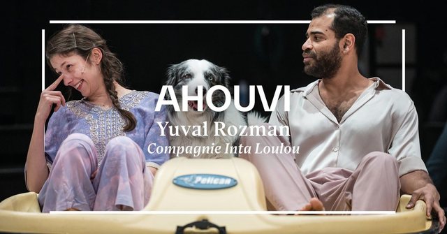 Ahouvi · Cie Inta Loulou